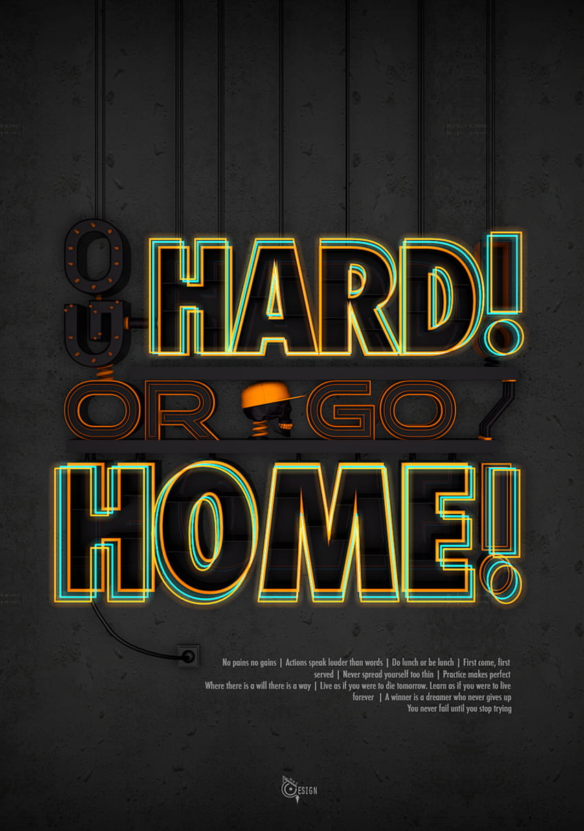 Go Hard , Go Hard Or Go Home HD phone wallpaper
