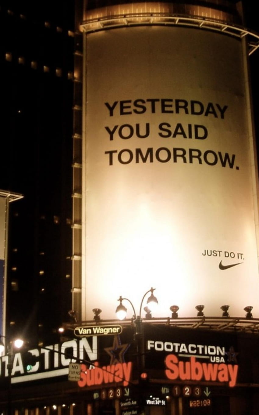 Nike Yesterday You Said Tomorrow Just Do It - - HD phone wallpaper