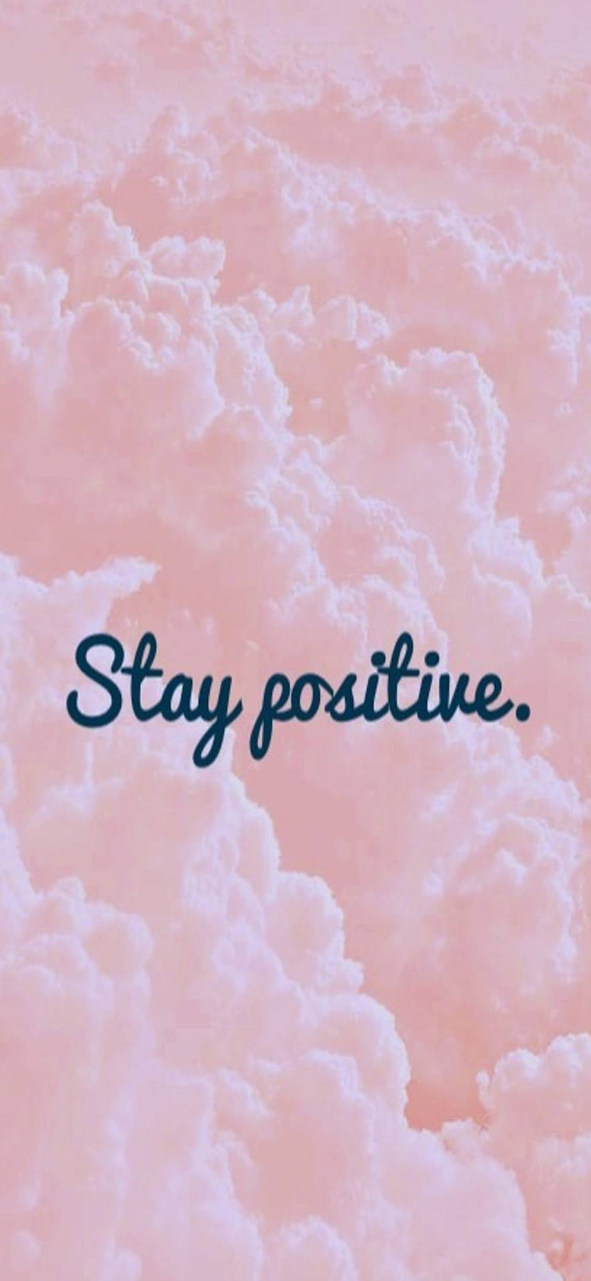 Stay Positive HD phone wallpaper | Pxfuel