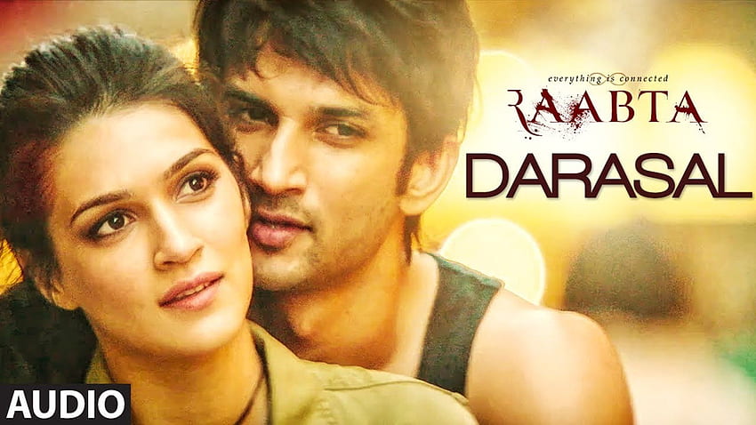 Darasal Full Audio Song Atif Aslam - Raabta - Sushant Singh Rajput & Kriti Sanon HD тапет