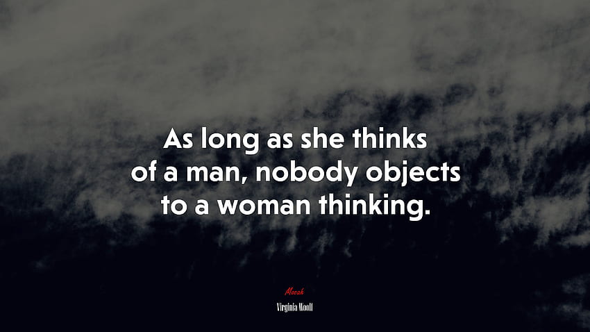 Thinking is my fighting. Virginia Woolf quote HD wallpaper | Pxfuel