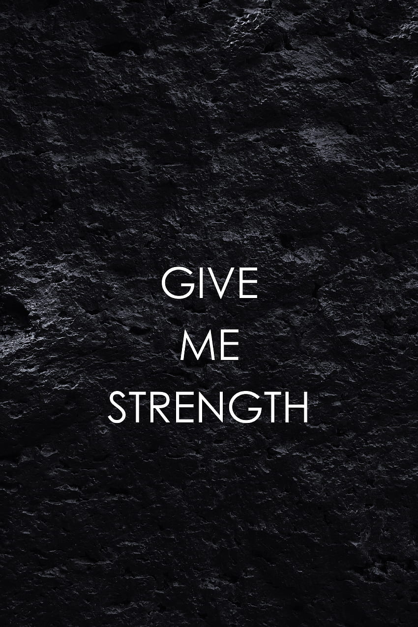 Words, Strength, Force, Phrase, Inscription, Motivation, Patience HD phone wallpaper