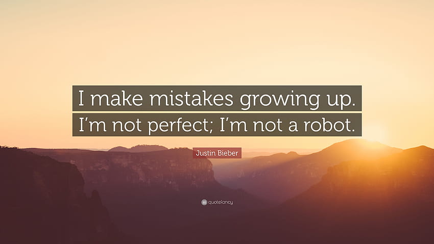 Justin Bieber 명언: “저는 자라면서 실수를 합니다. 난 완벽하지 않아, 로봇이 아니야 HD 월페이퍼