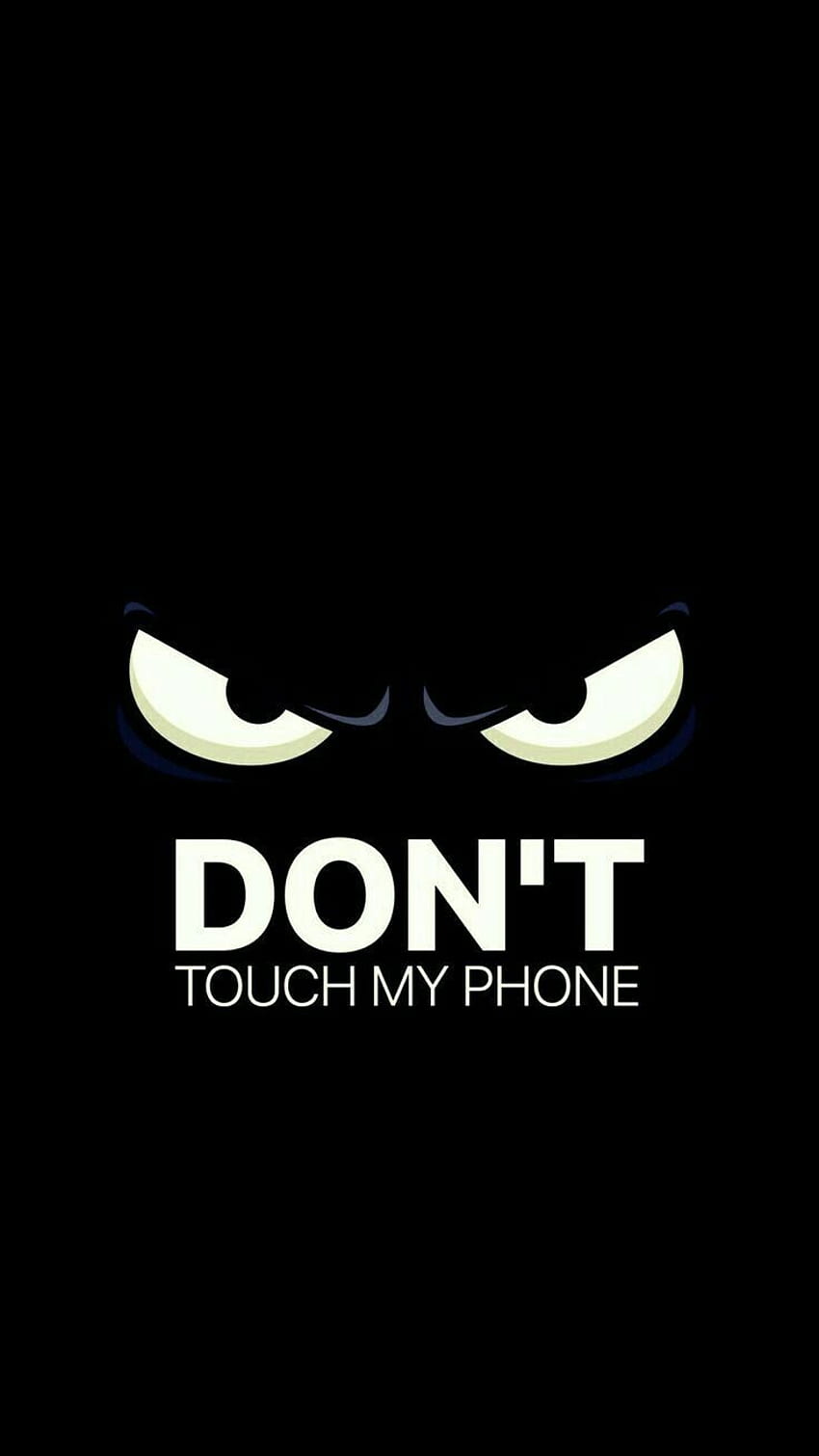 Dont touch my phone HD wallpapers | Pxfuel