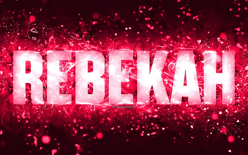 Happy Birtay Rebekah, , pink neon lights, Rebekah name, creative, Rebekah Happy Birtay, Rebekah Birtay, popular american female names, with Rebekah name, Rebekah HD wallpaper
