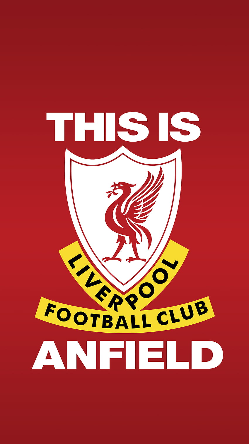 This Is Anfield, Liverpool FC HD phone wallpaper