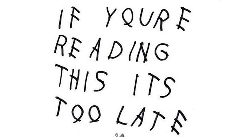 Drake - Si estás leyendo esto, es demasiado tarde (Transmisión del álbum) fondo de pantalla