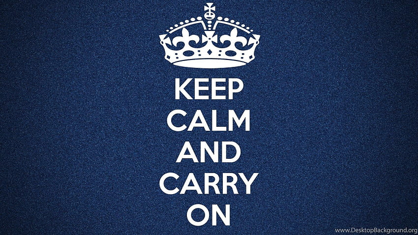 Keep Calm And Carry On, keep calm for computer HD wallpaper | Pxfuel