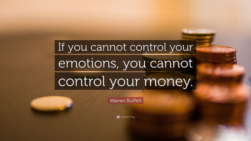 Warren Buffett kutipan: “Jika Anda tidak dapat mengendalikan emosi Anda Wallpaper HD