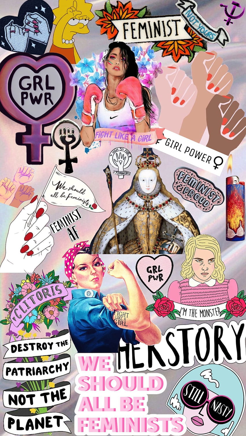 Феминистка . Cool Shit през 2019 г. Феминистко изкуство, феминистки колаж HD тапет за телефон