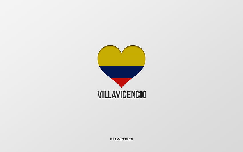 I Love Villavicencio, Colombian cities, Day of Villavicencio, gray background, Villavicencio, Colombia, Colombian flag heart, favorite cities, Love Villavicencio HD wallpaper