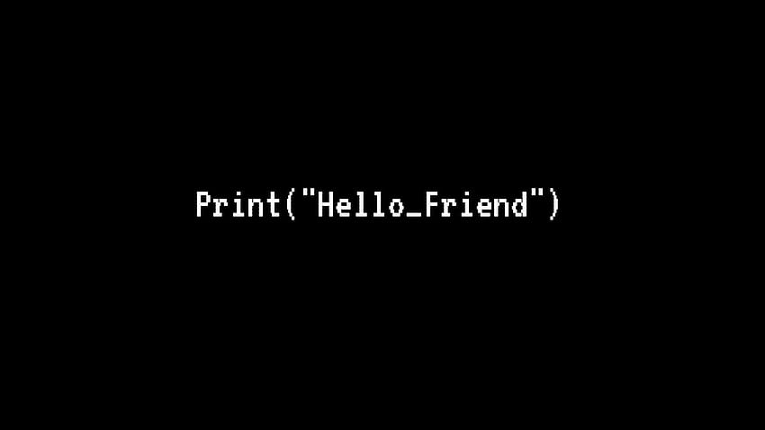 Sin spoilers Nuevo en el programa, hice una PC rápida para tratar de controlar mi obsesión: MrRobot, Hello Friend fondo de pantalla