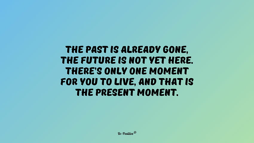 Buddha Quotes For, Present Moment HD wallpaper