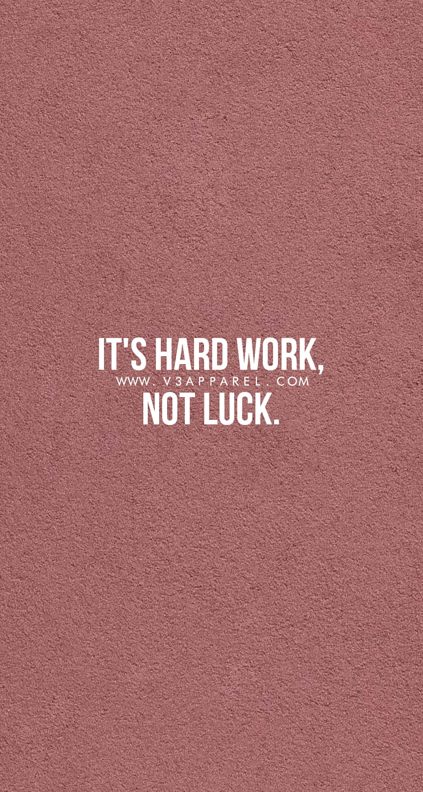 It's hard work, not luck. HD phone wallpaper | Pxfuel