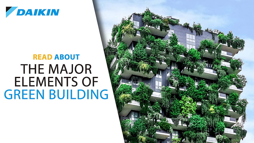 Among the major elements of Green Building. Daikin Applied Europe, Green Buildings HD wallpaper