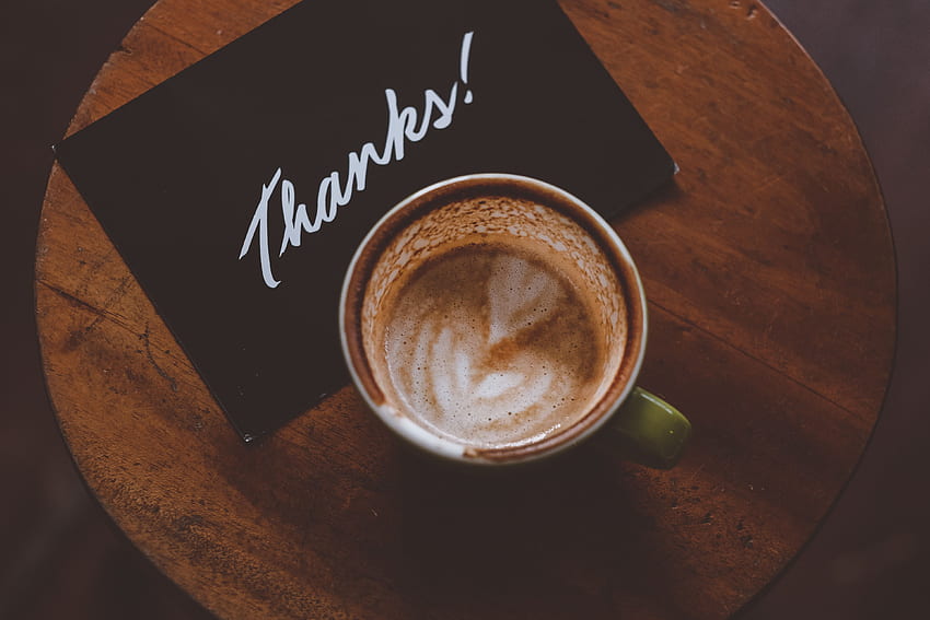 Food, Coffee, Cup, Text, Card, Thanks, Gratitude HD wallpaper
