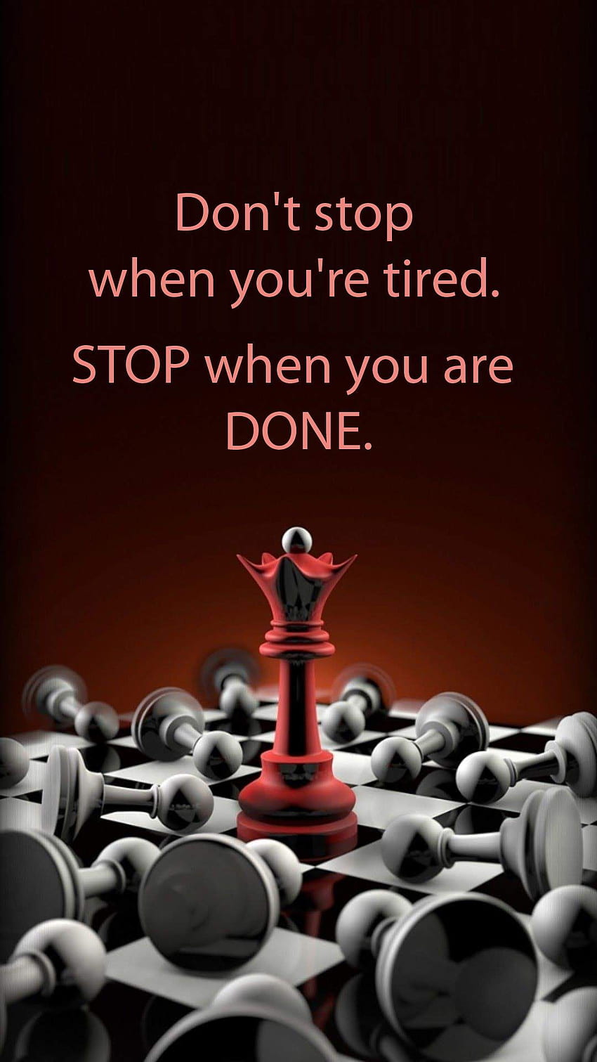 Ne vous arrêtez pas lorsque vous êtes fatigué. ARRÊTEZ lorsque vous avez terminé. Ce Fond d'écran de téléphone HD