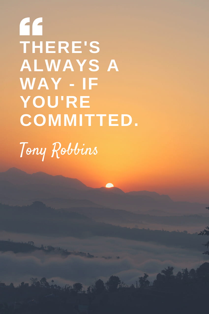 Happy New Year to all Financial dom seekers! Here's one of our favorite quotes from Tony Robbins to keep you. Commitment quotes, dom quotes, Wisdom quotes HD phone wallpaper