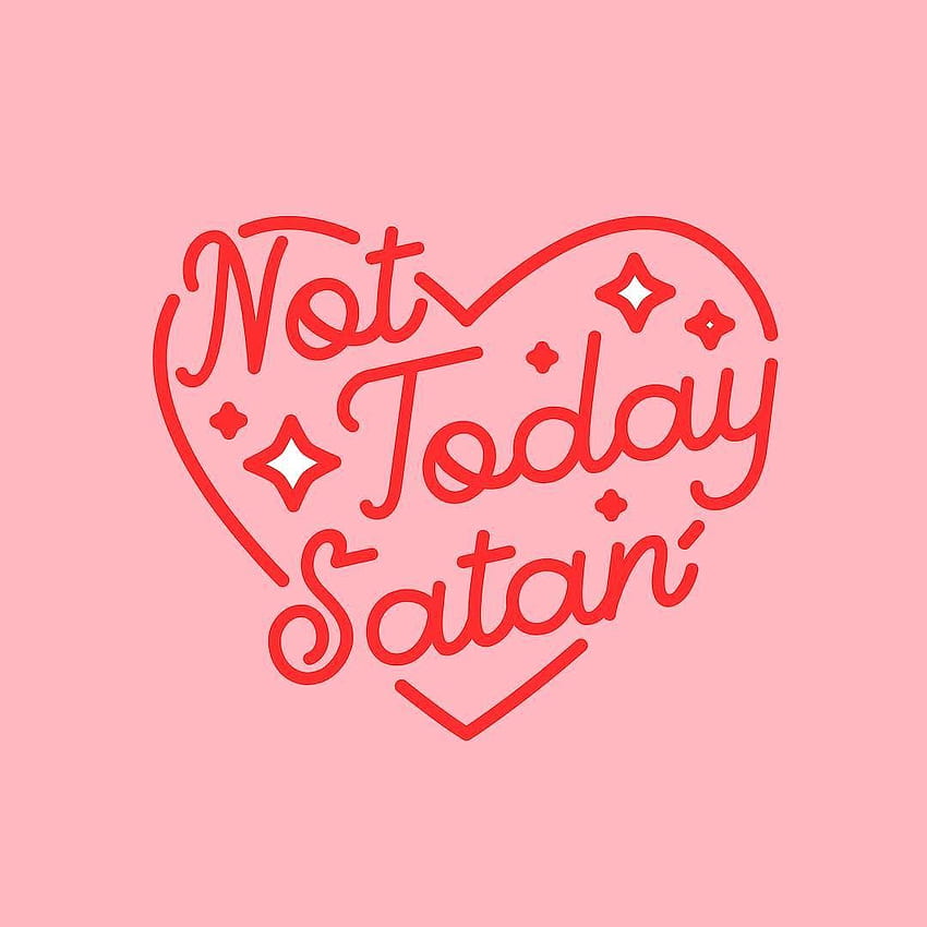 not today satan. collage wall, wall collage, Lettering HD phone wallpaper