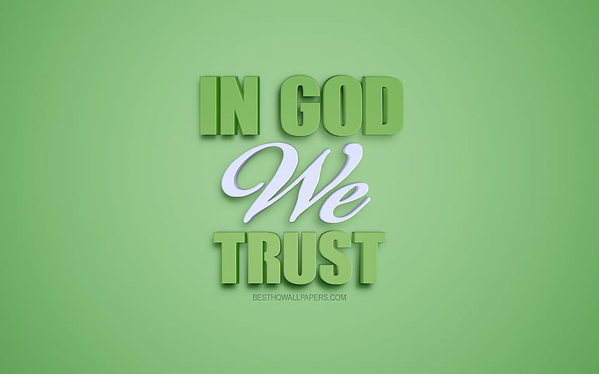 In God We Trust, oficjalne motto USA, motto Florydy, kreatywna sztuka 3D, zielone tło, popularne cytaty, Stany Zjednoczone Ameryki z rozdzielczością. Wysoka jakość Tapeta HD