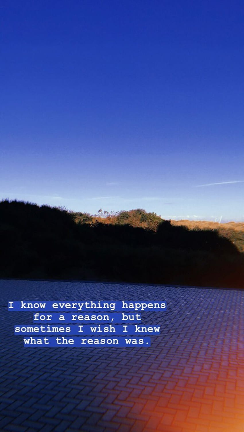 I know everything happens for a reason HD phone wallpaper