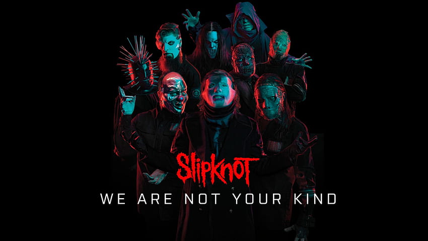 Slipknot - We Are Not Your Kind for PC: Slipknot HD wallpaper