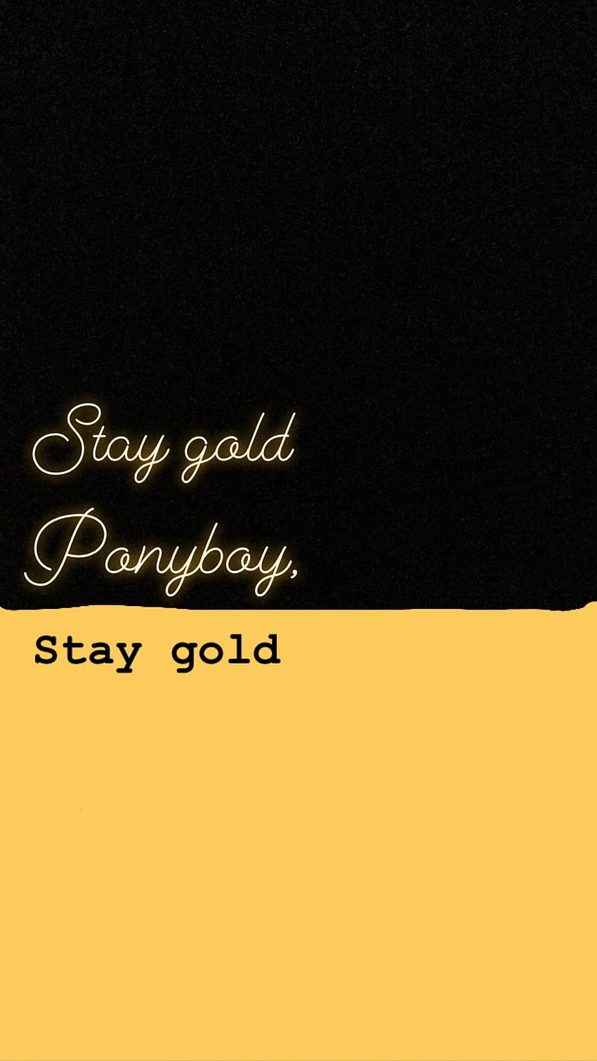 The Outsiders, Stay Gold HD phone wallpaper