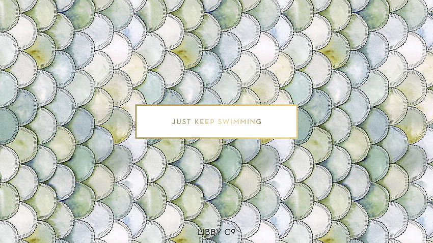 JUST KEEP SWIMMING - • LIBBY Co. Boutique Branding & Design Studio HD wallpaper