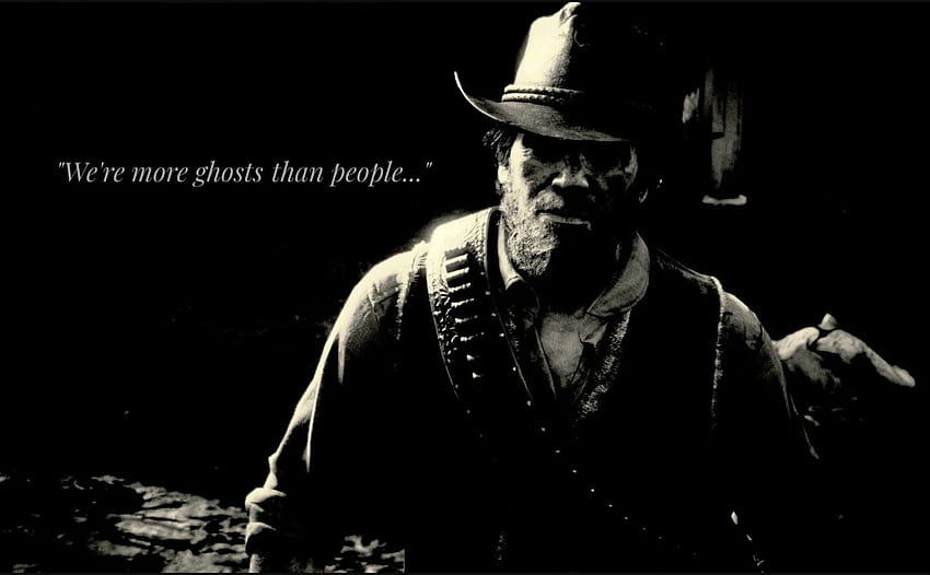 Arthur Morgan Quote Ghosts, Arthur Morgan Quotes HD wallpaper