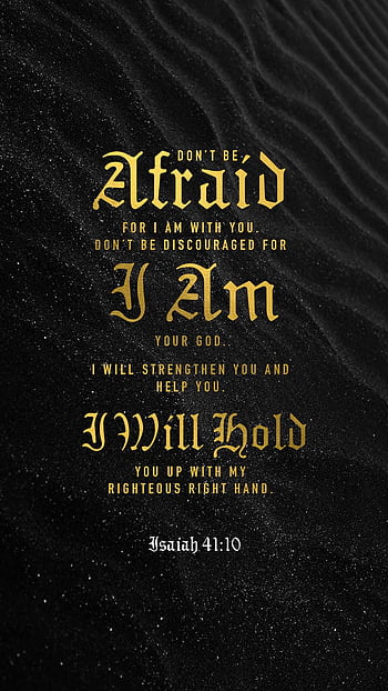 Isaiah 4113 WEB Mobile Phone Wallpaper  For I Yahweh your God will hold  your right