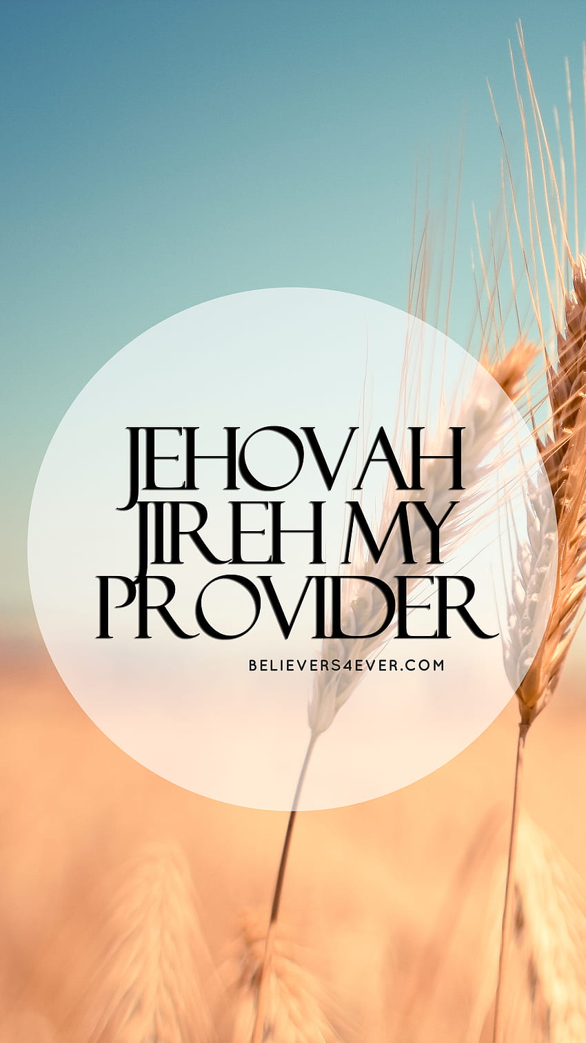 Écran de verrouillage mobile Jéhovah Jireh Christian Fond d'écran de téléphone HD