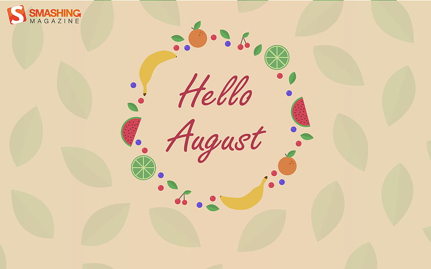 August Background Discover more 31 Days August Gregorian Holiday month  wallpapers httpswwwwptunnelco  August wallpaper February wallpaper  Hello august