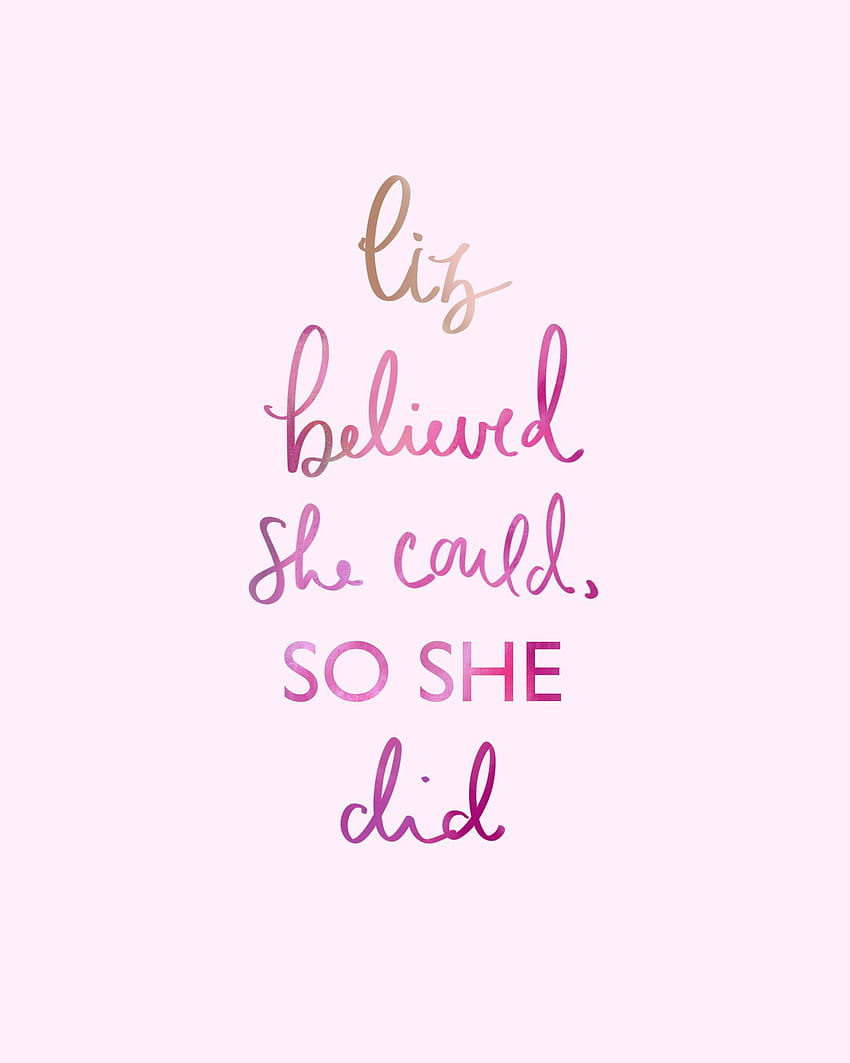 She believed she could so she did. Personalised quote print HD phone ...