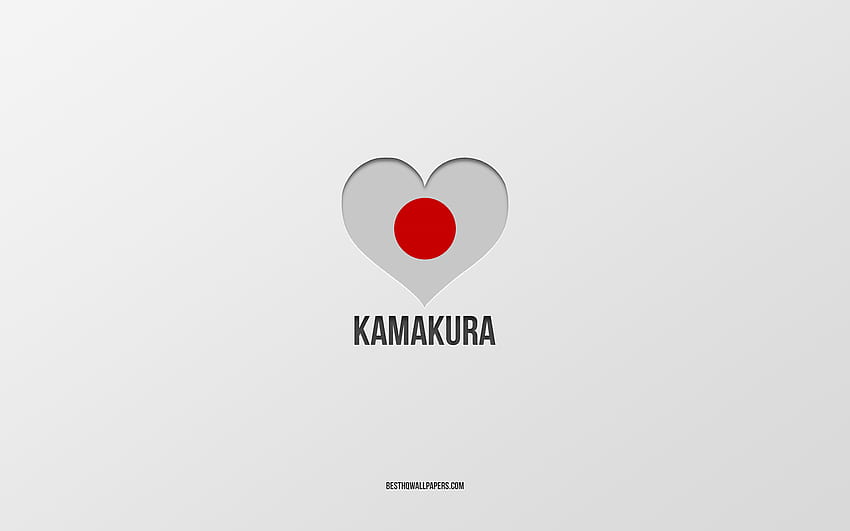 Kamakura'yı Seviyorum, Japon şehirleri, Kamakura Günü, gri arka plan, Kamakura, Japonya, Japon bayrağı kalp, favori şehirler, Kamakura'yı Seviyorum HD duvar kağıdı