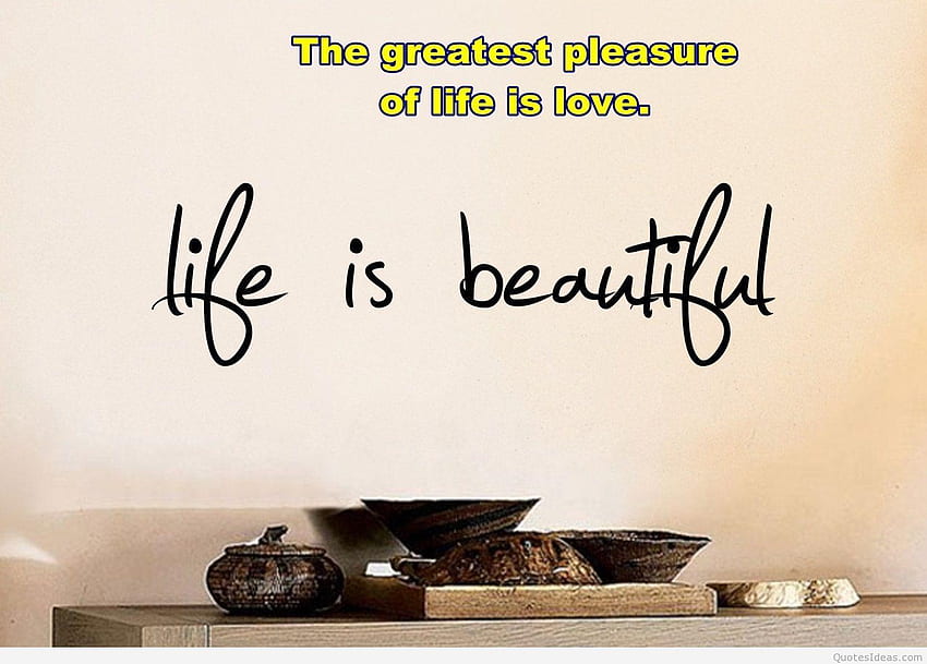 Life Is Beautiful Quotes HD wallpaper