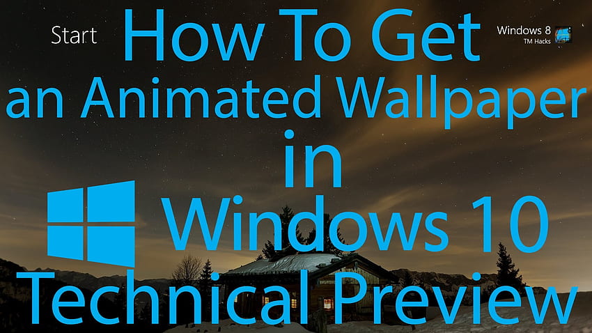 How To Have an Animated in Windows 10 Technical Preview. HD wallpaper |  Pxfuel