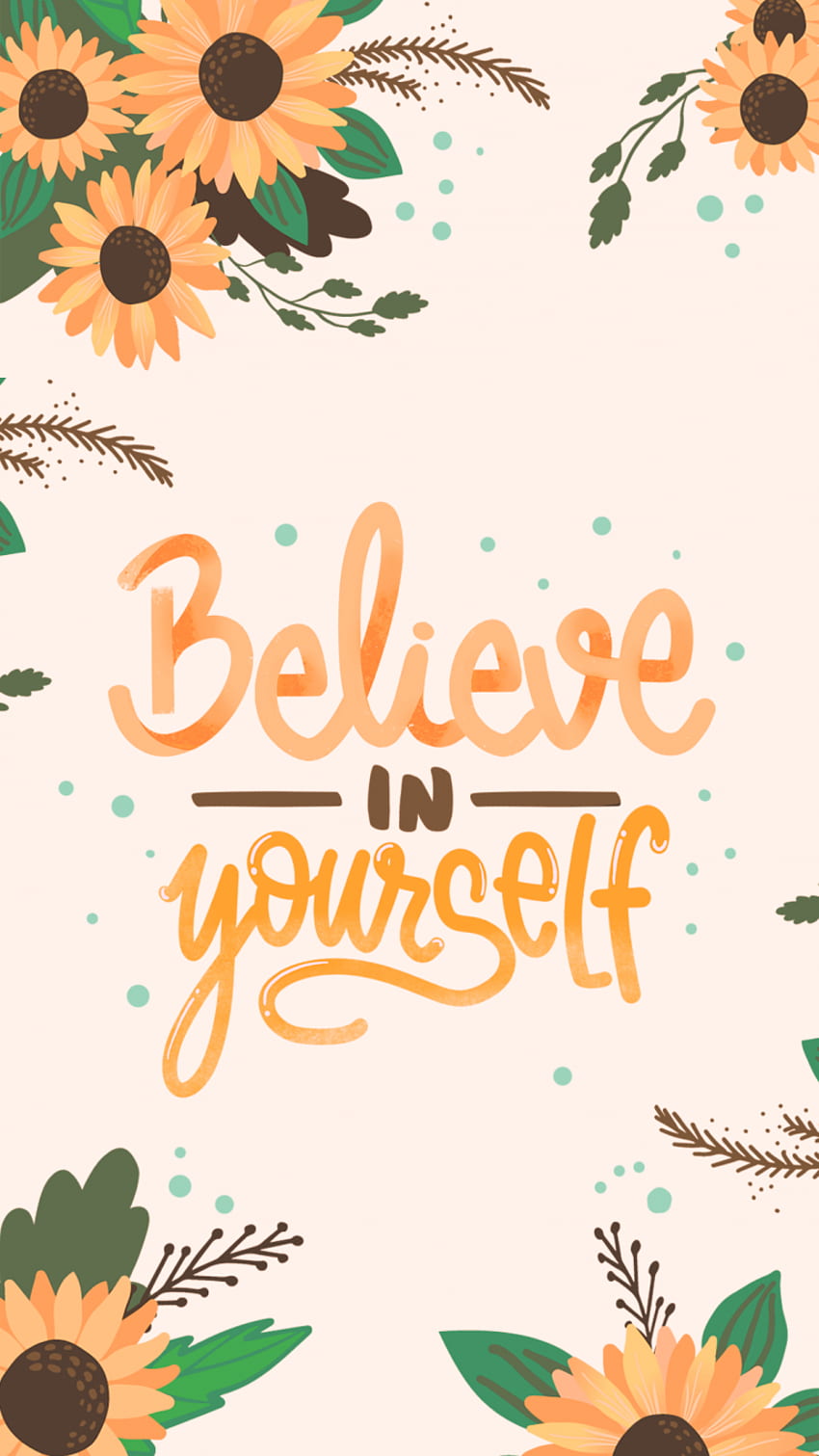 Believe In Yourself on Inspirationde. quotes, Belief HD phone wallpaper