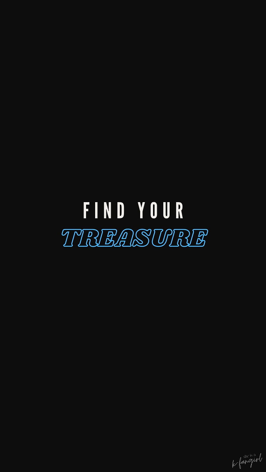Find Your TREASURE Lockscreen Black Ver. Finding yourself, Treasure lyrics, Treasures, Supportive HD phone wallpaper