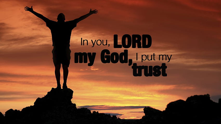Confianza . Confía en Dios, Confía y Confía en Jehová, En Dios Confiamos fondo de pantalla
