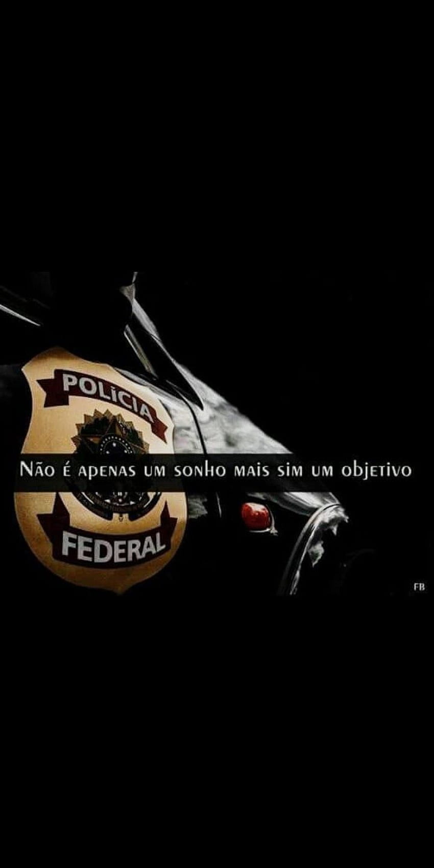 Pin de Débora Borges em frases motivadoras. Policial Federal feminina, 政治連邦, Policia Federal HD電話の壁紙