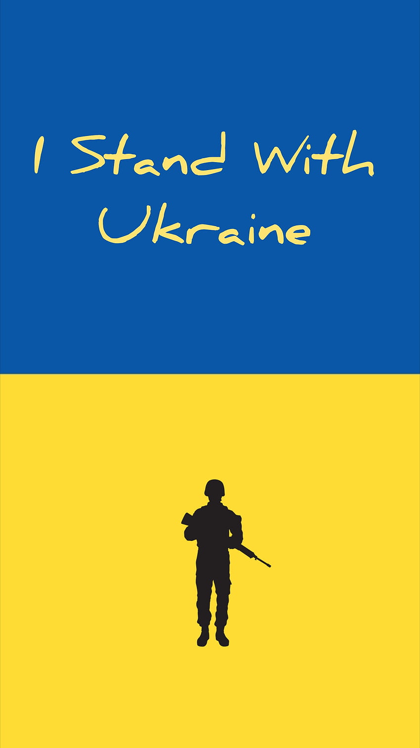 I Stand With Ukraine, flag, blue, soldier, peace, yellow, support HD phone wallpaper