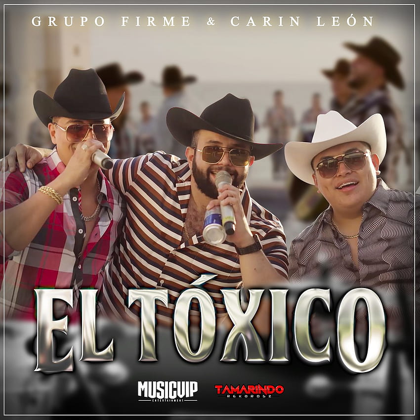 El Tóxico by Grupo Firme & Carin Leon HD phone wallpaper