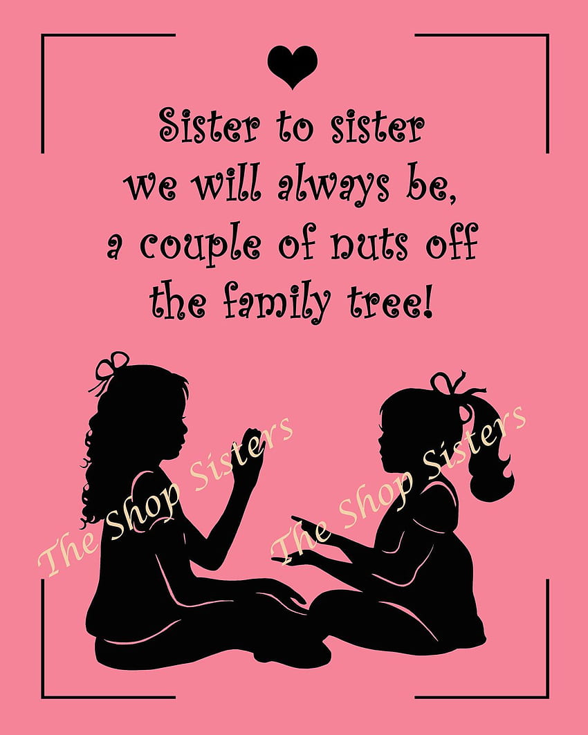 Sister Poems Short Funny, Sister Quotes HD phone wallpaper | Pxfuel
