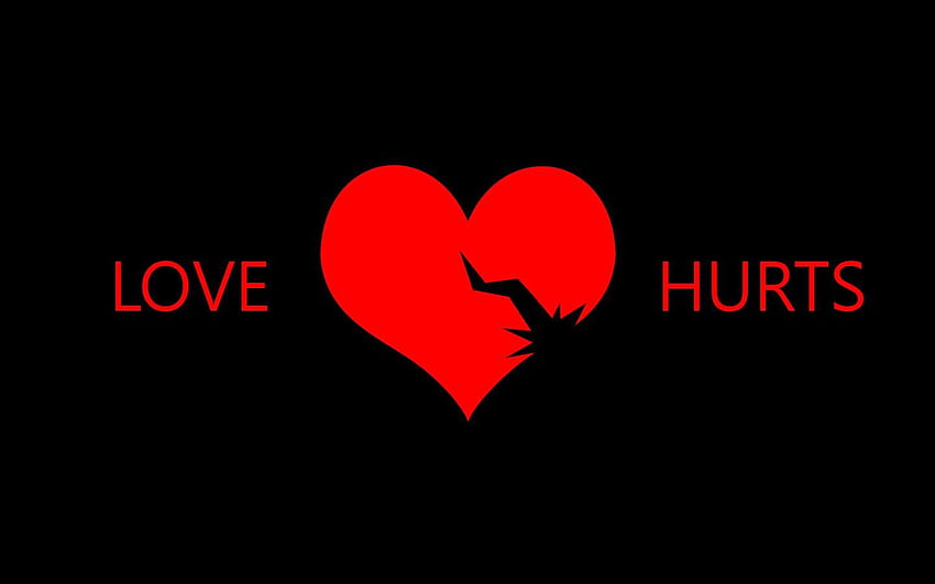 Love Hurt - Love Failure Broken Heart - - , Love Hurts Sfondo HD