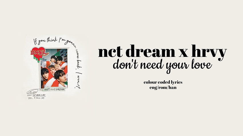 NCT DREAM X HRVY - Don't Need Your Love, NCT Lyric HD wallpaper