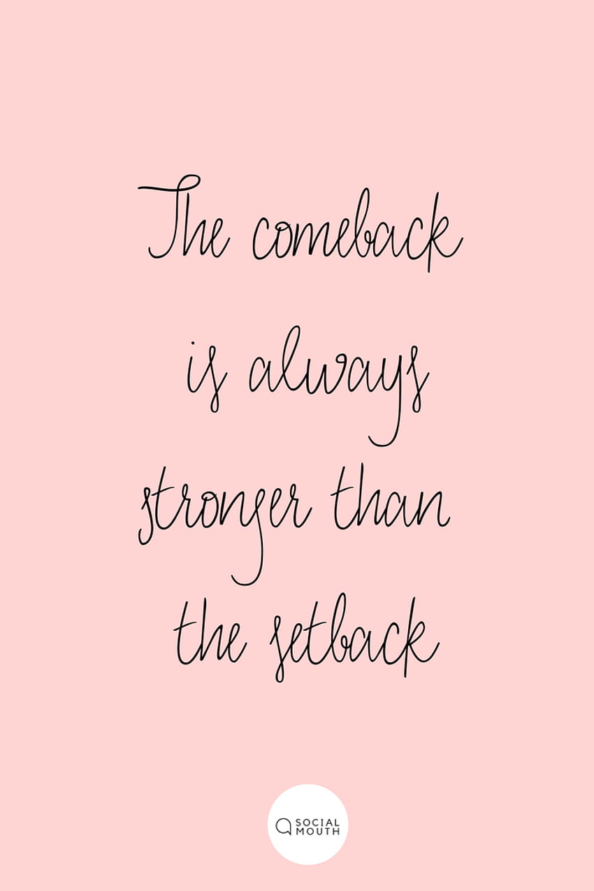 The comeback is always stronger than the setback. Inspirational quotes motivation, Life coach business, Motivational quotes, Business Mentor HD phone wallpaper