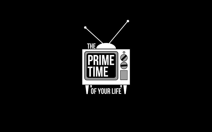 Prime Time of Your Life, arte, citação, TV, arte criativa com resolução . Alta qualidade papel de parede HD