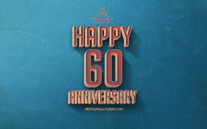 Peringatan 60 Tahun, Latar Belakang Retro Biru, tanda Peringatan 60 Tahun, Latar Belakang Peringatan Retro, Seni Retro, Selamat Ulang Tahun ke-60, Latar Belakang Peringatan untuk dengan resolusi. Kualitas tinggi Wallpaper HD