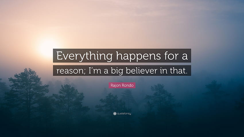 Rajon Rondo Quote: “Everything happens for a reason; I'm a HD wallpaper