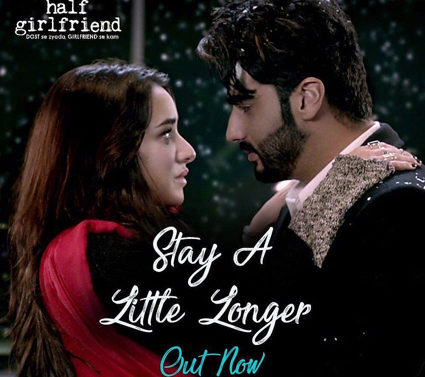 Canción del video oficial de Stay A Little Longer - Half Girlfriend. Arjun fondo de pantalla